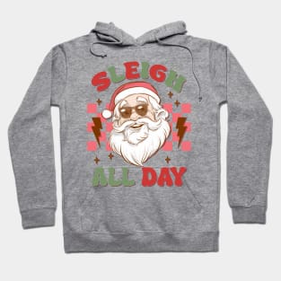 Sleigh All Day Hoodie